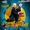 LE CRIME EST NOTRE AFFAIRE